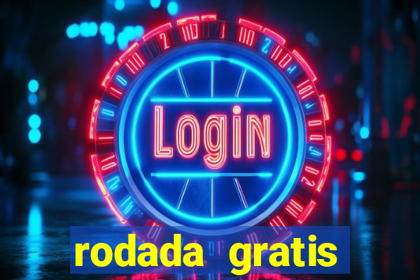 rodada gratis estrela bet